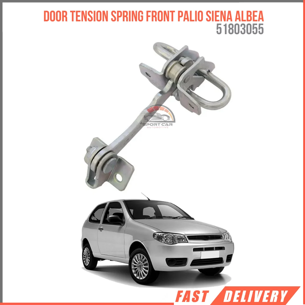 FOR DOOR TENSION SPRING FRONT PALIO SIENA ALBEA 51803055 HIGH QUALITY VEHICLE VEHICLE PARTS FOR FAST SHIPPING AT AFFORDABLE PRICE