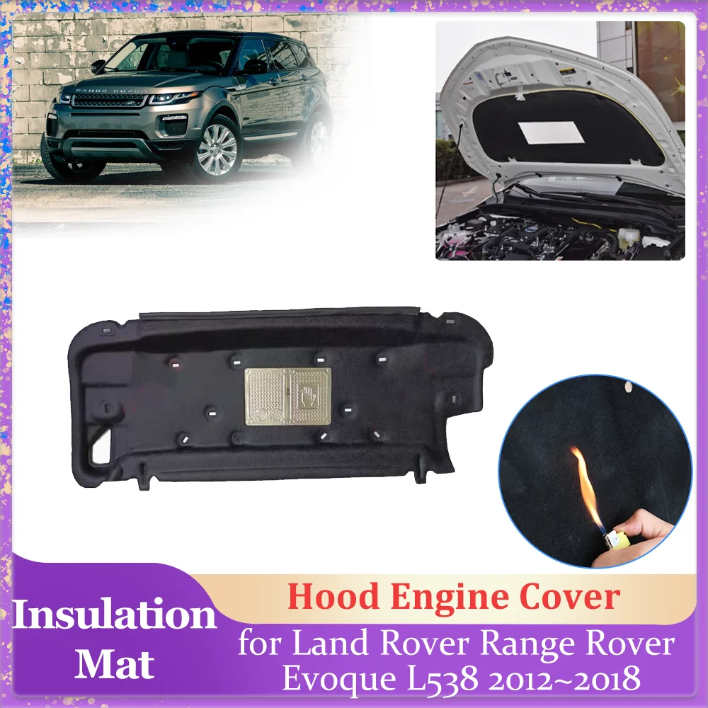 Hood Insulation Pad for Land Rover Range Rover Evoque L538 2012~2018 Engine Cover Liner Cotton Soundproof Heat Mat Accessories