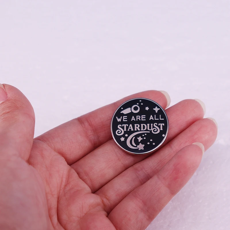 We Are All Stardust enamel lapel pins badge space stars buttons