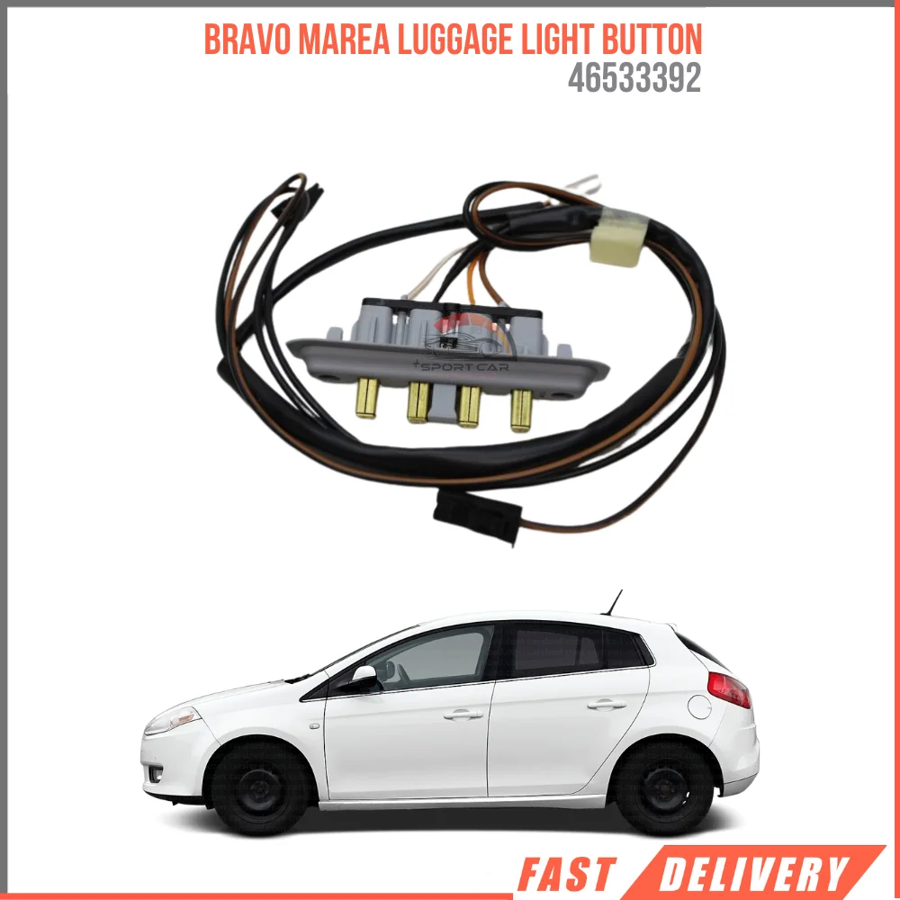 FOR BRAVO MAREA LUGGAGE LIGHT BUTTON 46533392 REASONABLE PRICE FAST SHIPPING HIGH QUALITY SATISFACTION