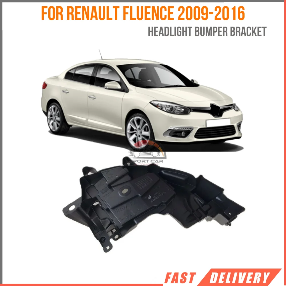 

FOR RENAULT FLUENCE 2009-2016 HEADLIGHT BUMPER BRACKET RIGHT OR LEFT BLACK COLOR OEM 22220012R 622230011R HIGH QUALITY