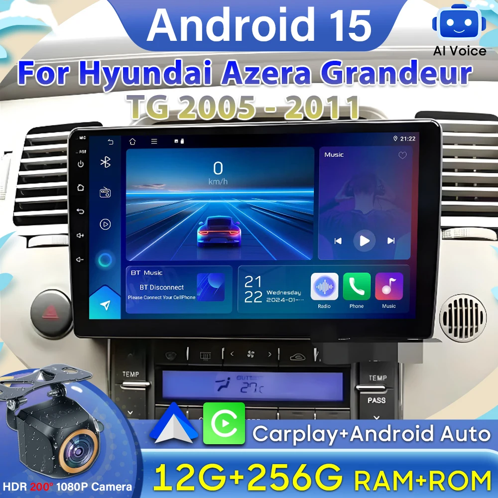 Android 15 Car Radio For Hyundai Azera Grandeur TG 2005 - 2011 Carplay Android Auto DSP Video GPS Wifi Stereo Automotive No 2din