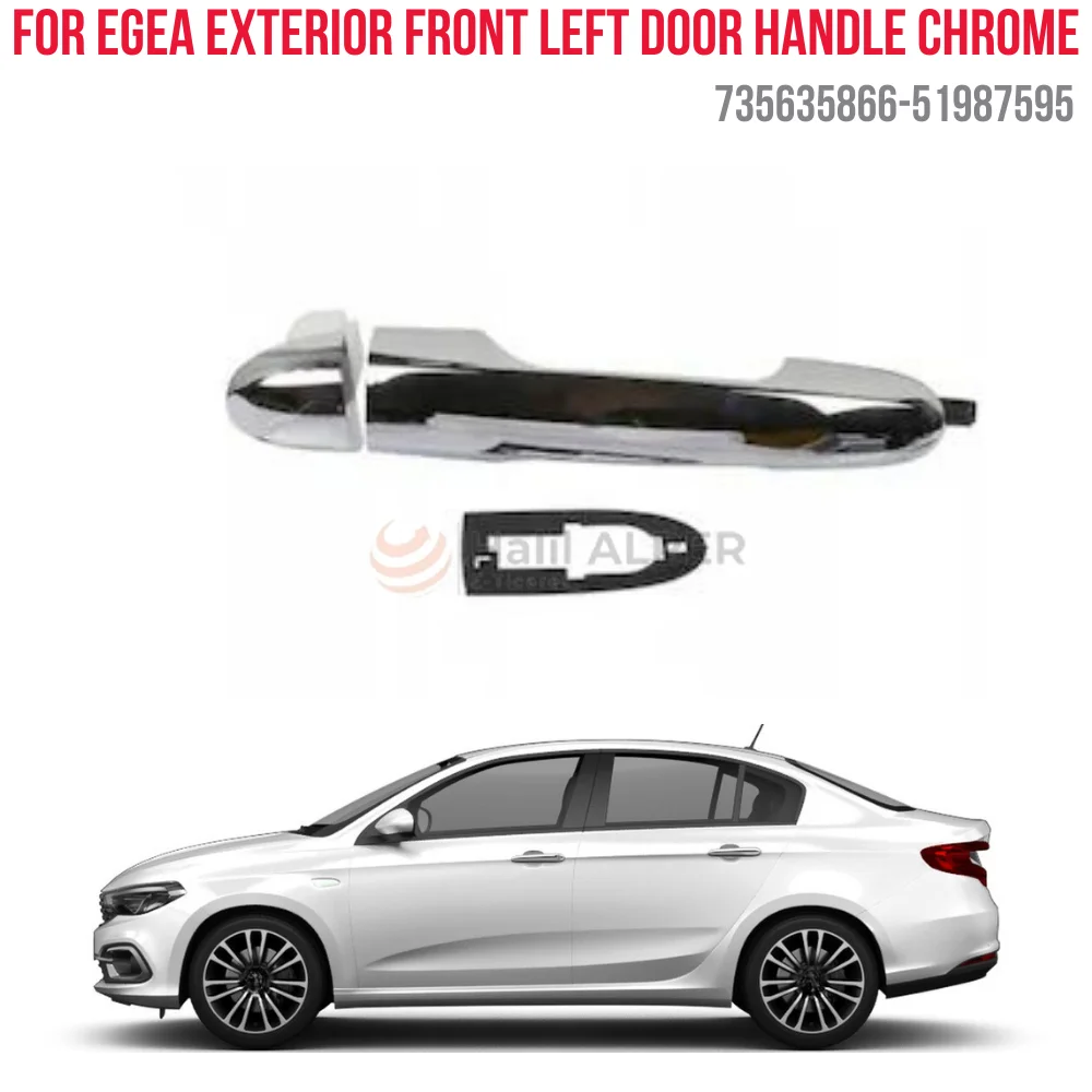 

FOR DIS DOOR HANDLE ON LEFT (CHROME) EGEA OEM 735635866-51987595 SUPER QUALITY HIGH SATISFACTION AFFORDABLE PRICE FAST DELIVERY