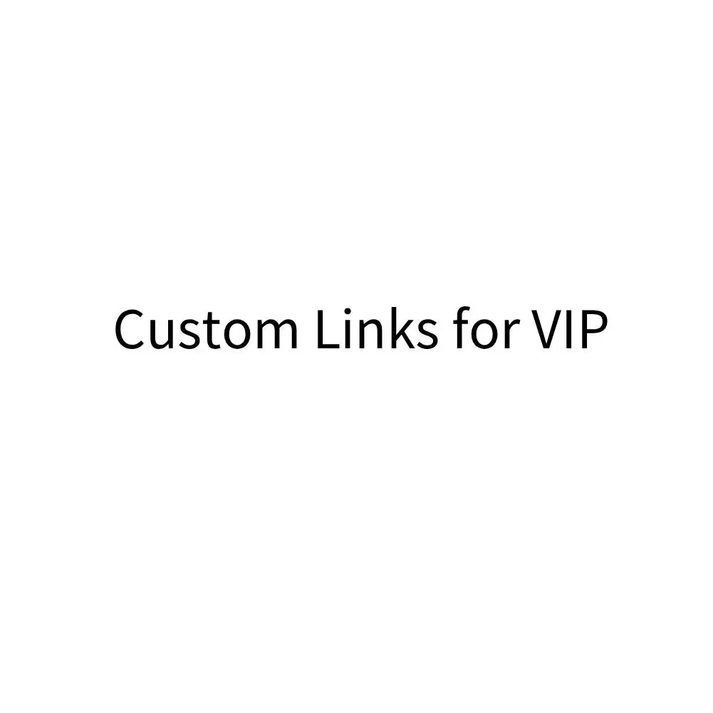 

Custom Links for VIP