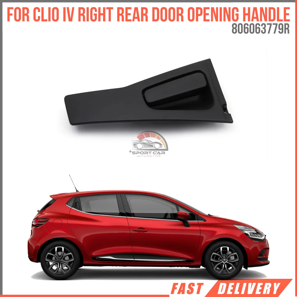 

For DOOR HANDLE OUTER REAR REAR REAR CLIO 4 SPORT TOURER OEM 806063779R super quality high satisfaction fast delivery affordable