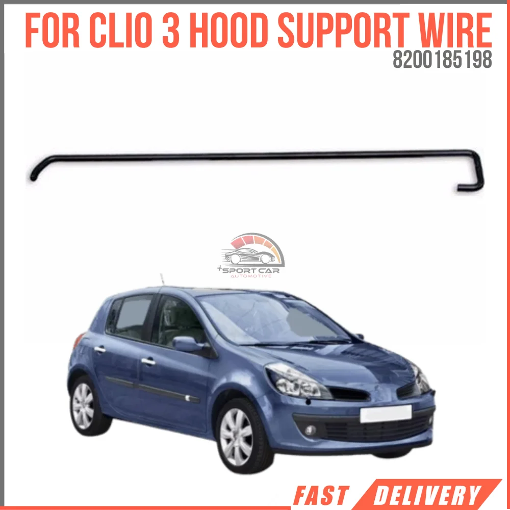 For Clio II Engine Hood Rod Oem 8200185198 Super quality high satisfaction fast delivery Affordable Price