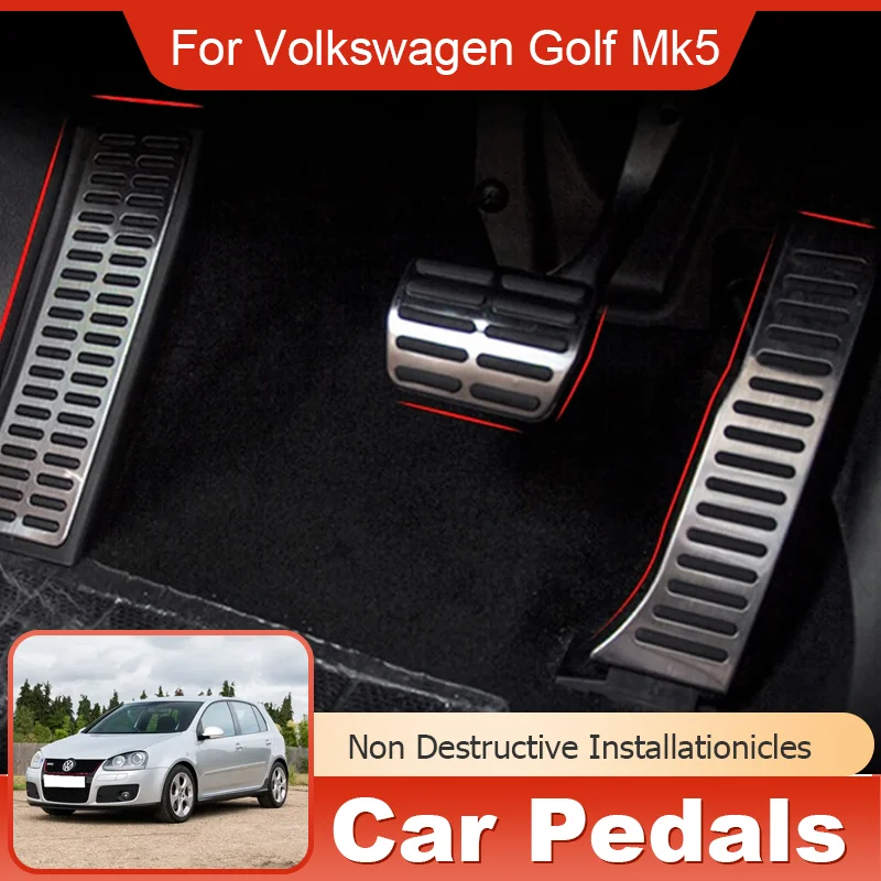 

AT MT Car Pedals Stainless Steel Gas Brake Footrest Pedal Protection Accessories for Volkswagen VW Golf Mk5 GTI Rabbit 2004~2009