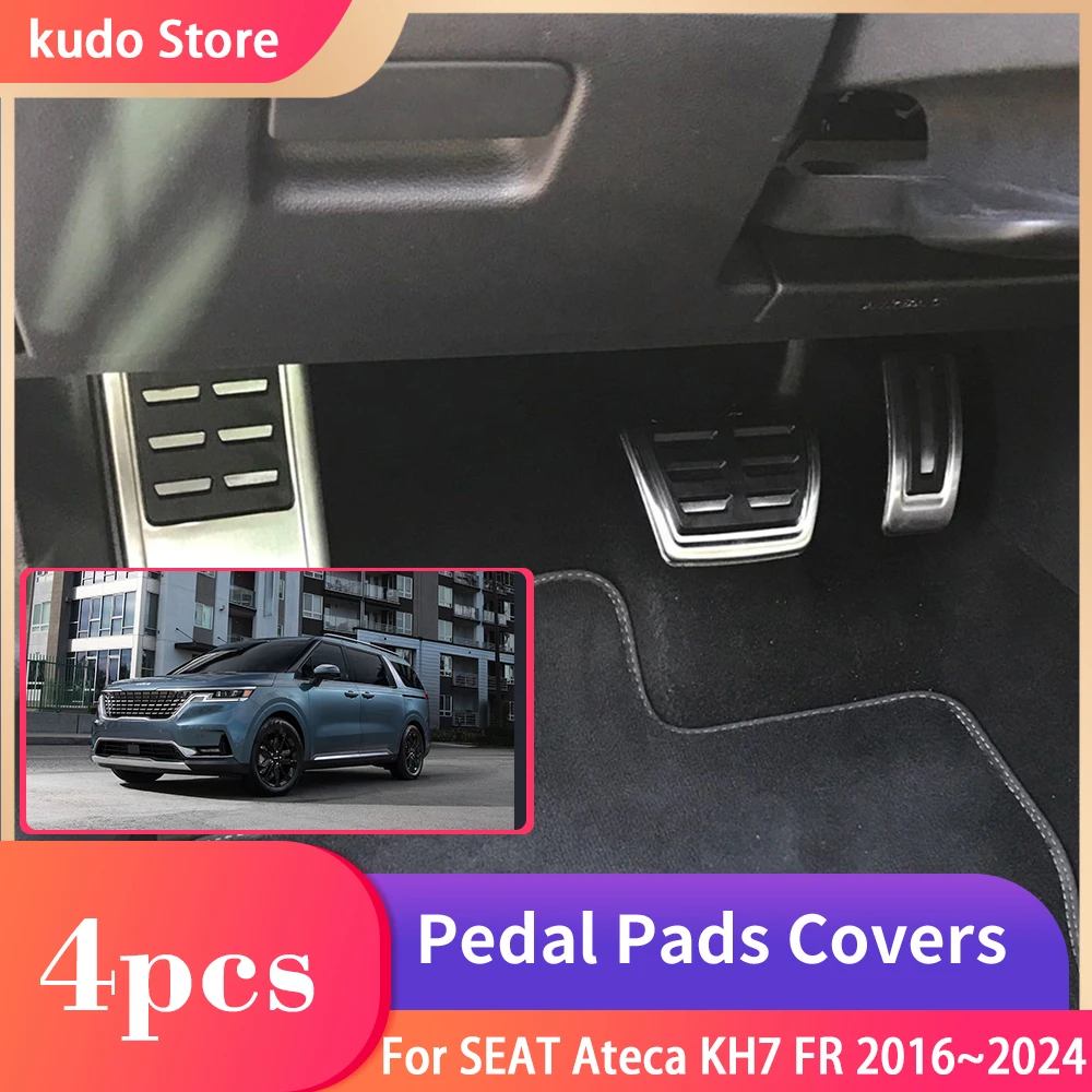 Car Foot Pedals For SEAT Ateca KH7 FR Cupra 2016~2024 AT MT Stainless Steel Fuel Brake Cover Rest Plate Part Pads Accessories