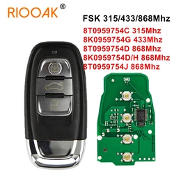 FSK 315/433/868Mhz with PCF7945A Chip Remote Control Key For Audi A4 Q5 A5 A4L S5 8T0959754C/D 8K0959754G 8K0959754D/H