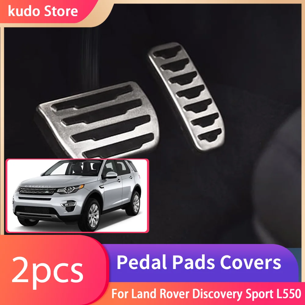 

For Land Rover Discovery Sport L550 2014~2019 Stainless Steel AT MT Car Foot Pedals Rest Accelerator Tray Part Accessories.