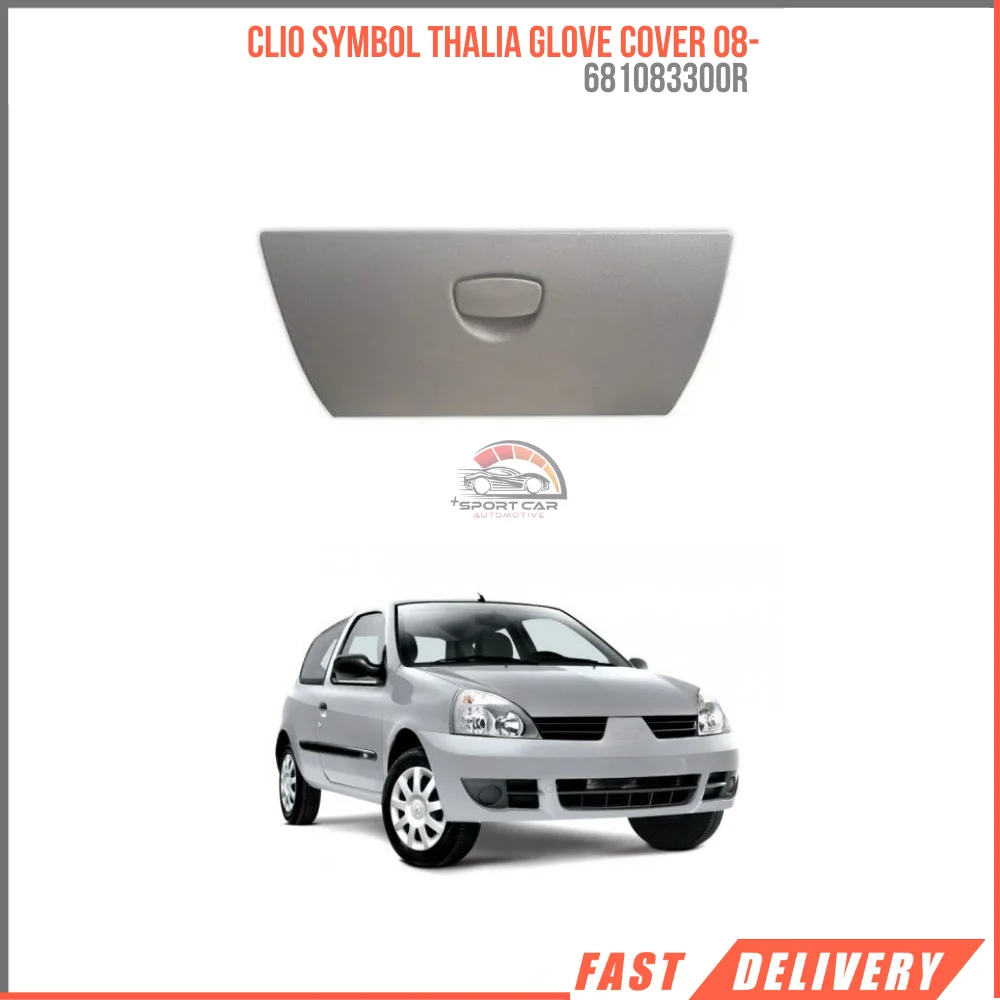 

FOR CLIO SYMBOL THALIA GLOVE COVER 08- 681083300R SUITABLE CAR PARTS HIGH QUALITY FAST SHIPPING