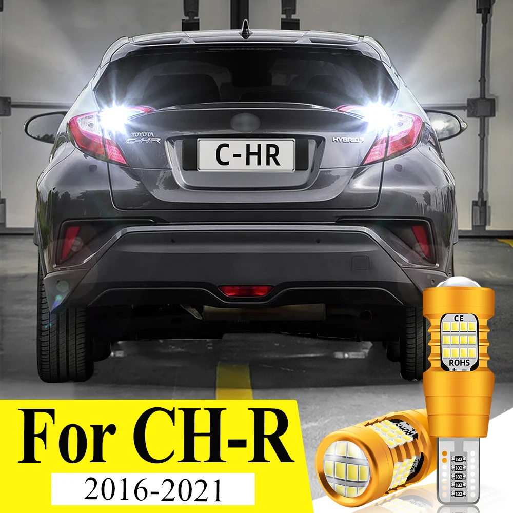 LED Reverse Lights For Toyota C-HR CHR 2016 2017 2018 2019 2020 2021 2022 CHR Accessries Reversing LED Light Super Bright Flash