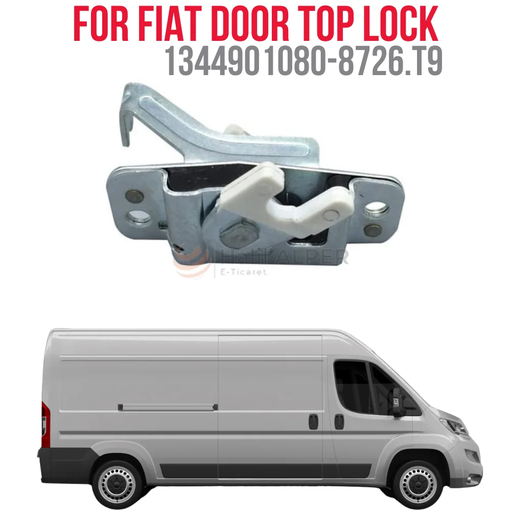 FOR SLIDING DOOR TOP LOCK DUCATO II OEM 1344901080-8726.T9 SUPER QUALITY HIGH SATISFACTION REASONABLE PRICE FAST DELIVERY