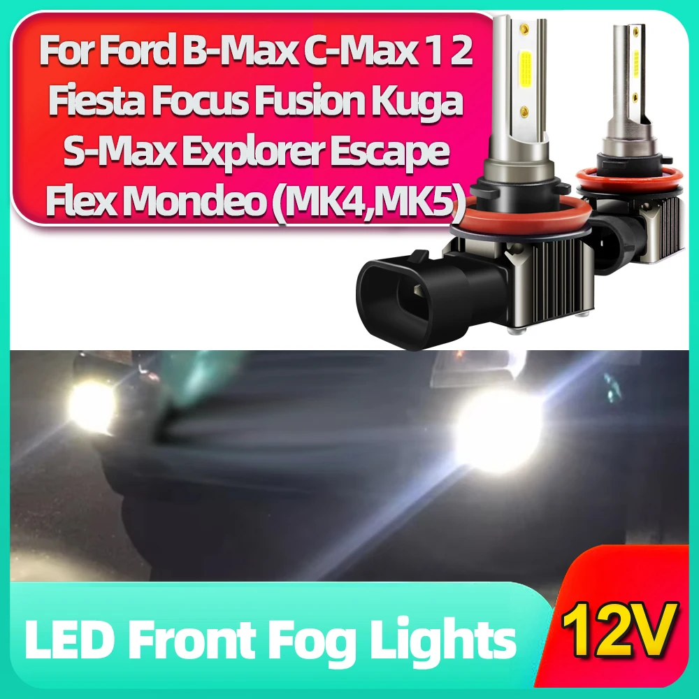 For Ford Mondeo MK4 MK5 2010-2019 C-Max 1 2 Fiesta Focus Fusion Kuga Explorer Escape Flex LED H8 H11 Fog Light 15000LM DRL Lamps