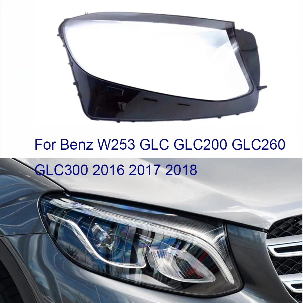 

For Benz W253 GLC GLC200 GLC260 GLC300 2016 2017 2018 Headlamp Lens Cover Headlights Lampshade Glass Transparent Lamp Shell