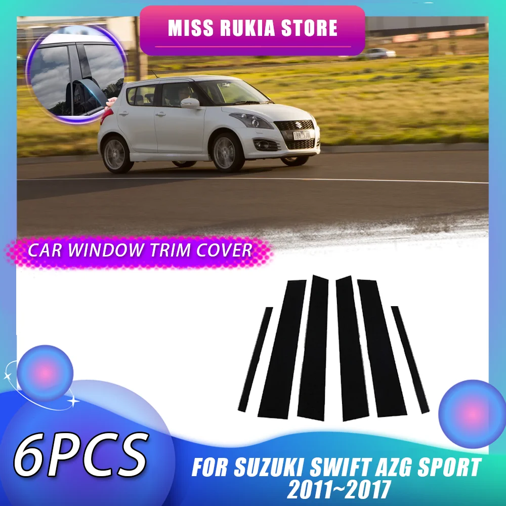 

Накладка на окно автомобиля для Suzuki Swift AZG Sport 2011 ~ 2017, 2012 2013 2014 2015 2016 черная серебряная наклейка из углеродного волокна, стикеры на стойки, дверные аксессуары