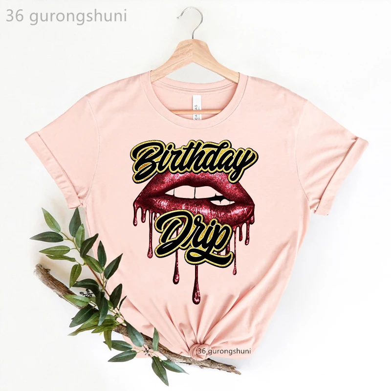 Birthday Gift For Girls Pink Tshirt Birthday Drip Squad Letter Print T Shirt Women Clothes 2025 Makeup Lips T-Shirt Female