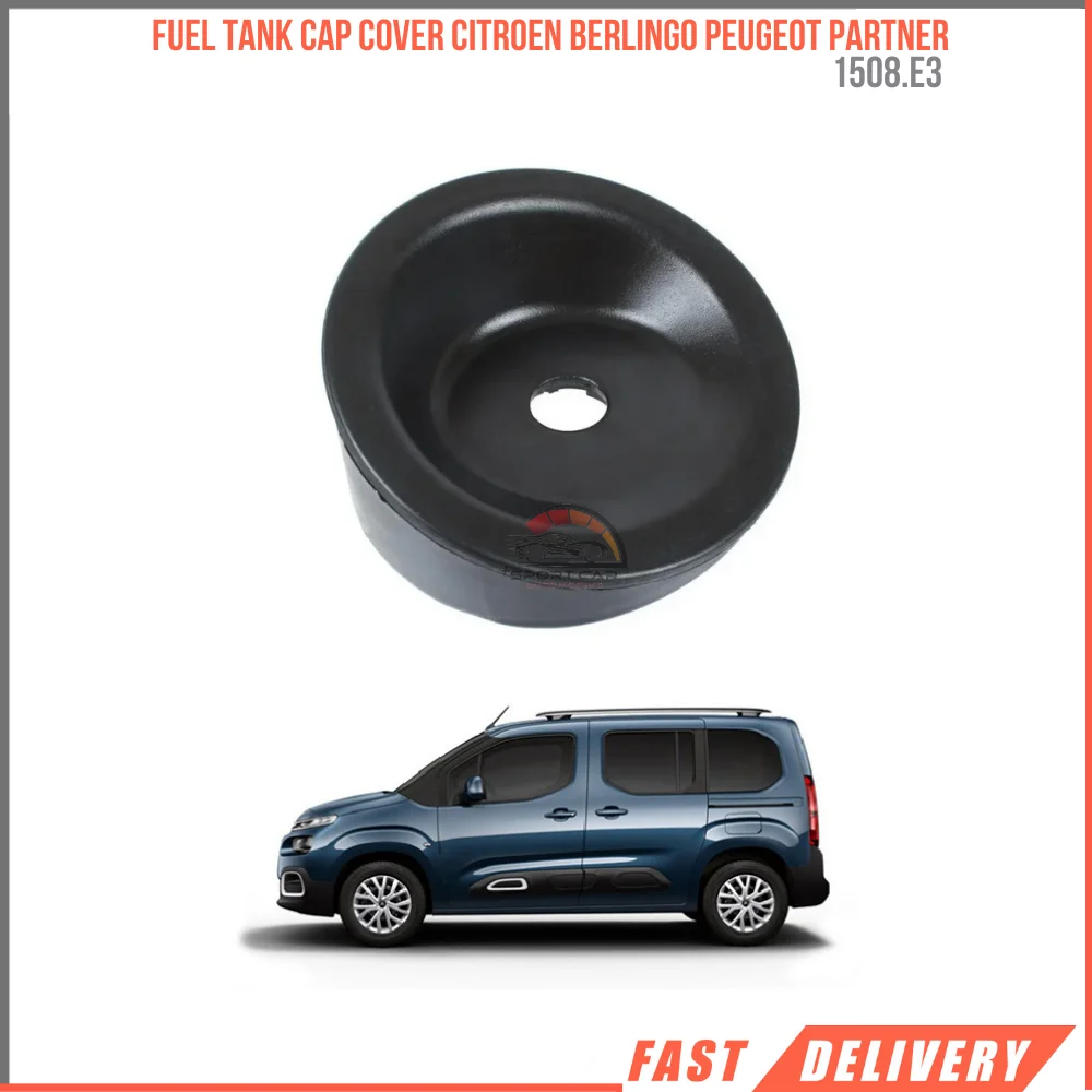 For Fuel tank cap cover Citroen Berlingo Peugeot Partner high quality fast shipping Oem 1508.E3 1508 E3