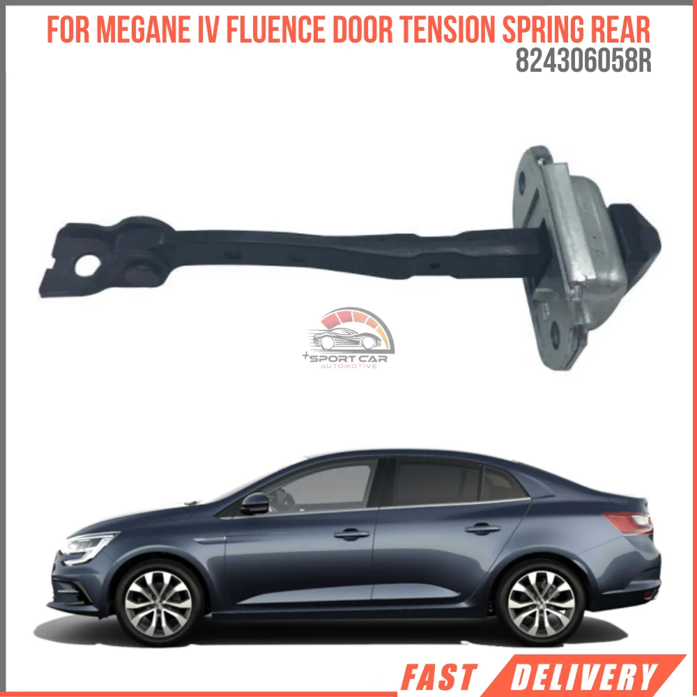 

For Megane IV DOOR TENSION SPRING REAR Oem 824306058R super quality high Satisfaction affordable price fast delivery