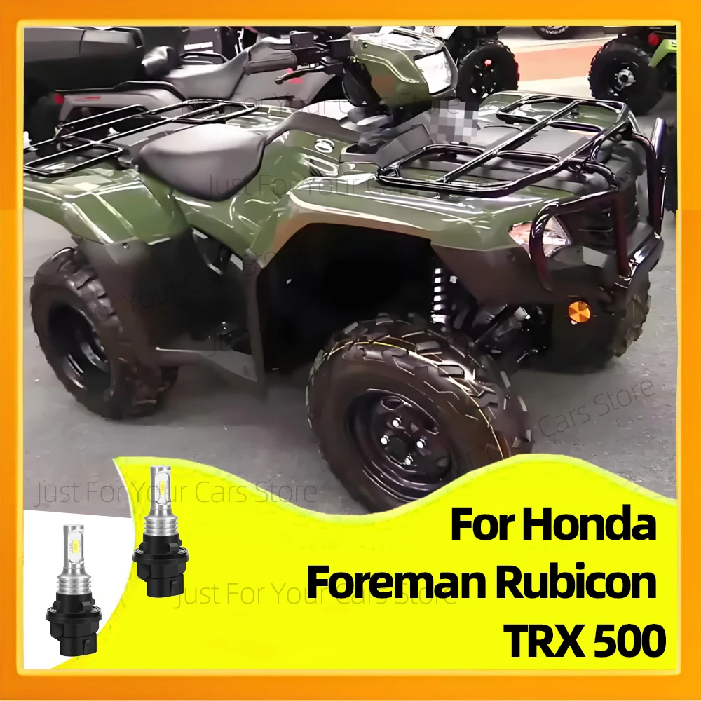 

2 шт. светодиодные лампы для Honda Foreman Rubicon TRX 500 2012 года, лампы для фар 6000K ближний свет 34901 HP5