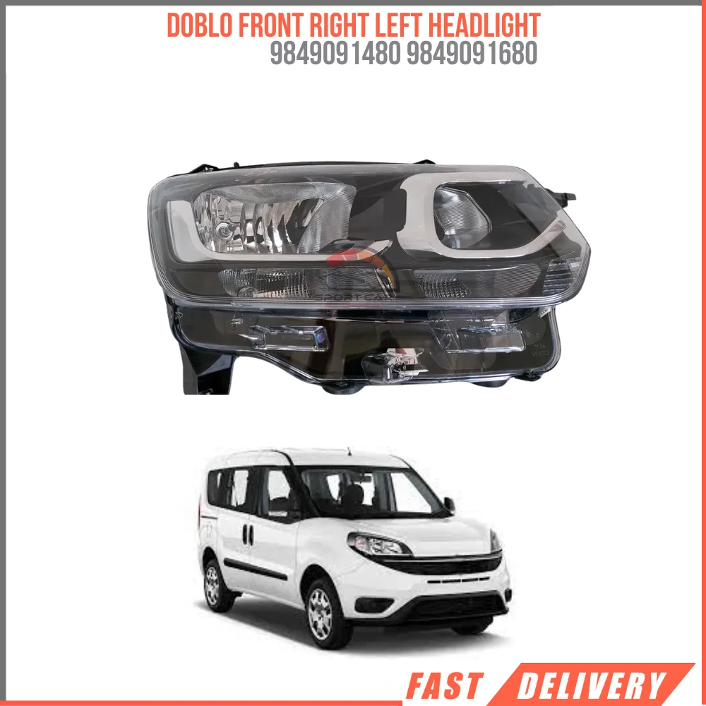 

FOR DOBLO FRONT RIGHT LEFT HEADLIGHT 9849091480 9849091680 HIGH QUALITY CAR PARTS AT REASONABLE PRICES FAST SHIPPING