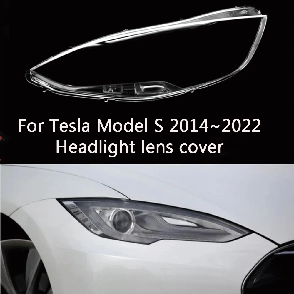 For Tesla Model S 2014 2015 2016 2017 2018 2019 2020 2021 2022 front Car Headlight Cover Lens Shell Lampcover Lampshade Headlamp