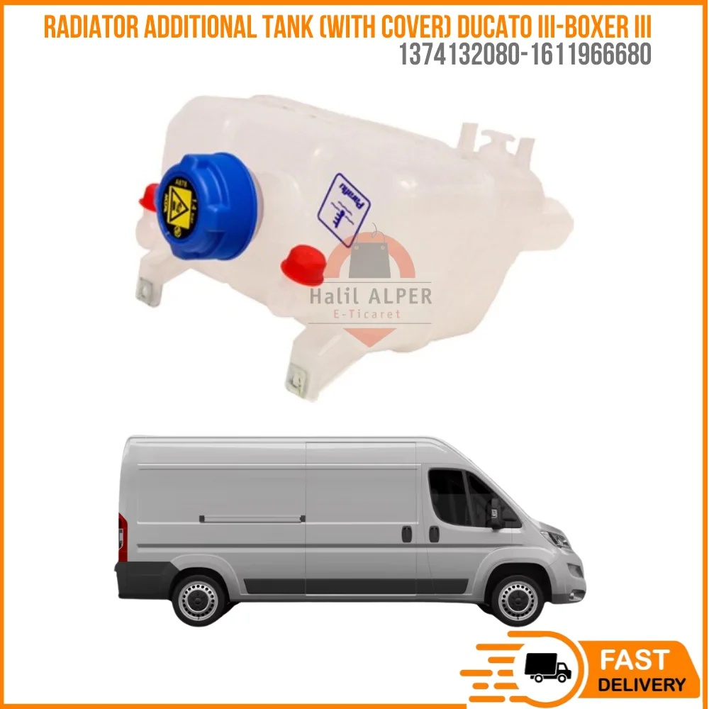 

FOR RADIATOR ADDITIONAL TANK (WITH COVER) DUCATO III-BOXER III (EURO5) OEM 1374132080-1611966680 SUPER QUALITY HIGH SATISFACTION