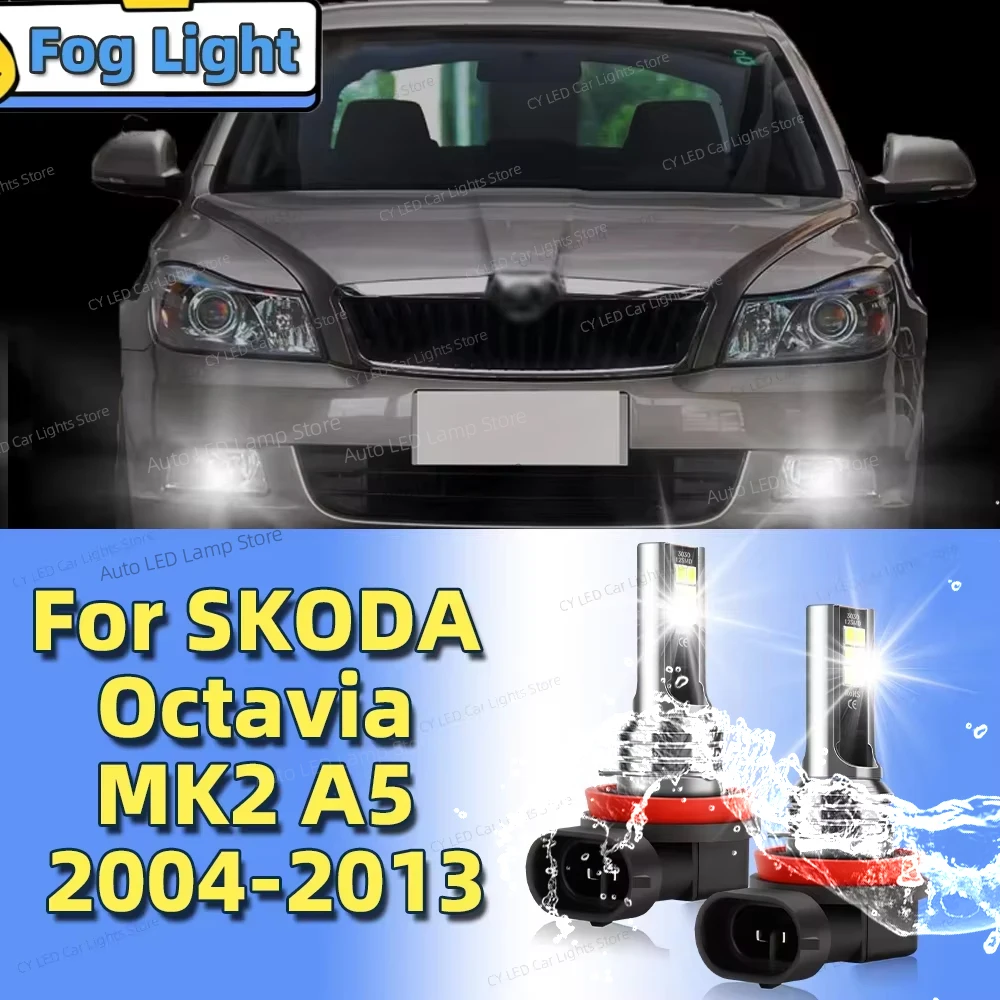 2-pcs-led-frente-nevoeiro-lampada-luz-do-carro-blub-para-skoda-octavia-mk2-a5-2004-2005-2006-2007-2008-2009-2010-11-12-2013-6000k-acessorios