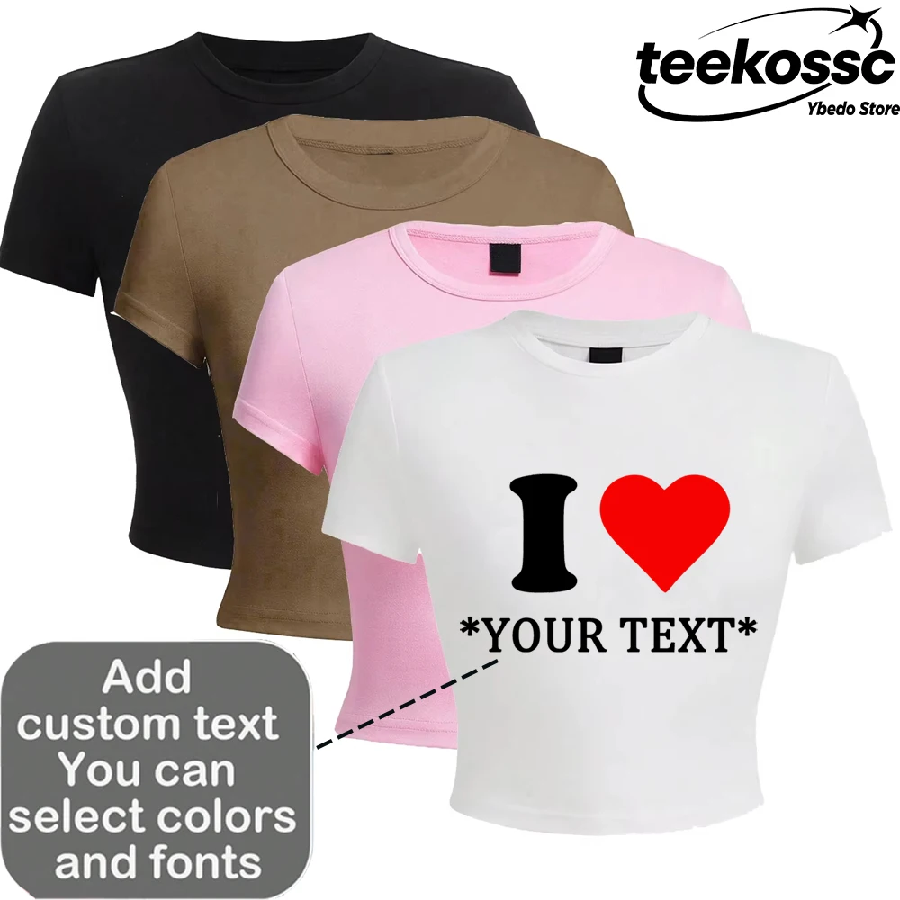 Custom Womens Cotton Crop Tops Customize I Love Theme Pattern Add Your Own Text Summer Soft O-Neck Slim Tees Sexy Womans T-Shirt