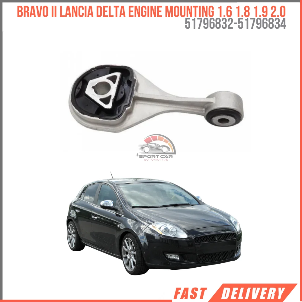 FOR BRAVO II LANCIA DELTA ENGINE MOUNTING 1.6 1.8 1.9 2.0 51796832-51796834 REASONABLE PRICE HIGH QUALITY VEHICLE PARTS DURABLE