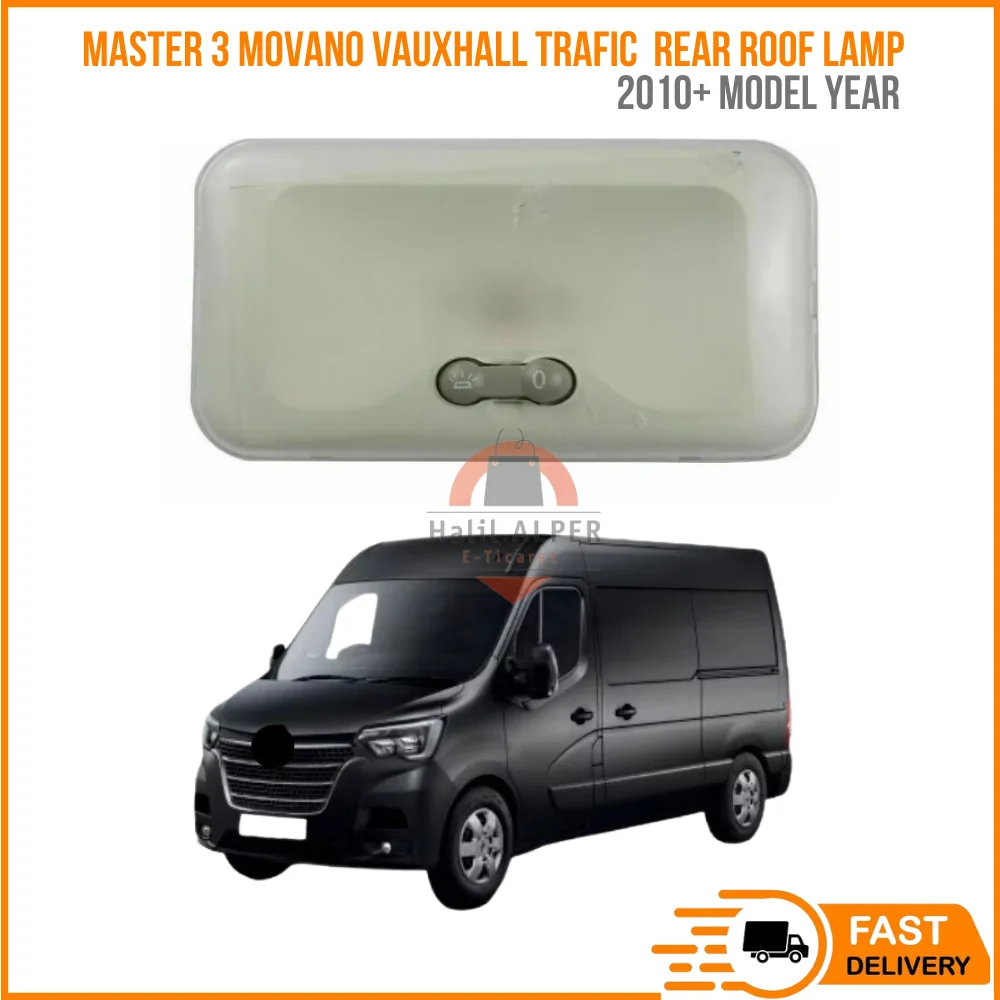 For Renault Master 3 Opel Movano Vauxhall Trafic Compatible After 2010 Rear Roof Lamp Auto Spares 264306877R