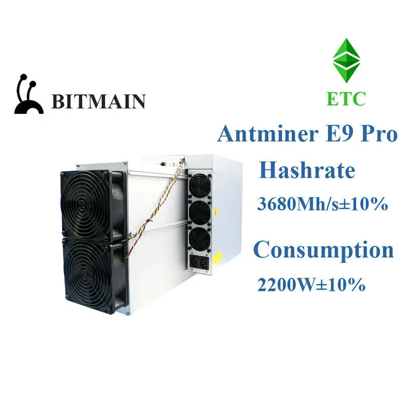 

1s Amaizing Offer Bitmain Antminer E9 Pro 3680Mh/s±10% 2200W ETC Asic Miner 3.68Gh/s