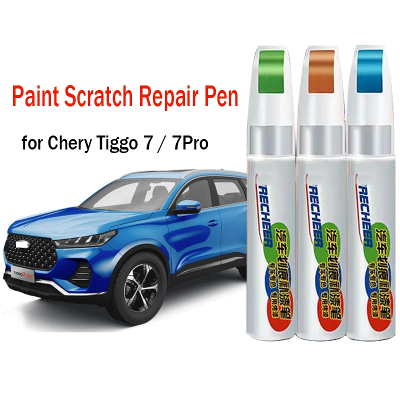 Car Paint Scratch Repair Touch-Up Paint Pen for Chirey Chery Tiggo 7 7Pro Paint Scratch Remover Car Paint Care Accessories