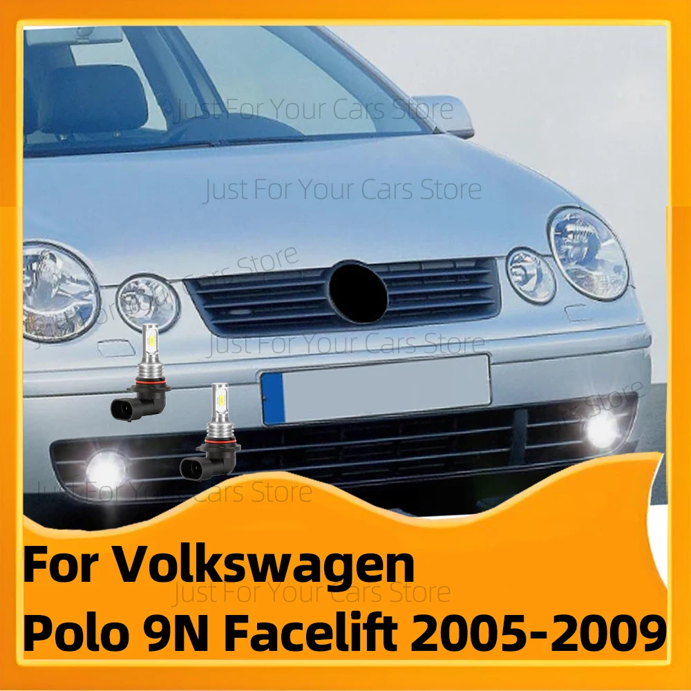 2pcs Led Fog Lamps For VW Polo 9N Facelift 2005 2006 2007 2008 2009 Front Fog Light Bulbs 12V 6000K