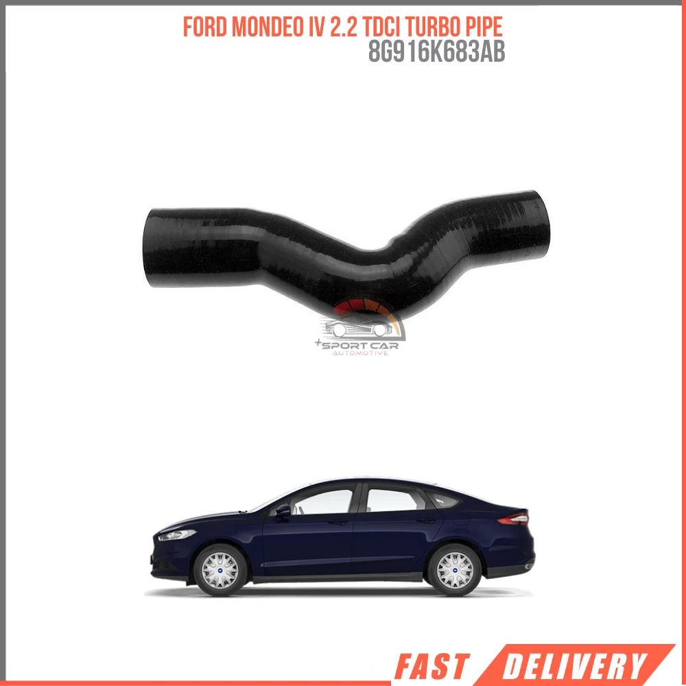 

FOR FORD MONDEO IV 2.2 TDCI TURBO PIPE 8G916K683AB REASONABLE PRICE HIGH QUALITY CAR PARTS DURABLE SATISFACTION