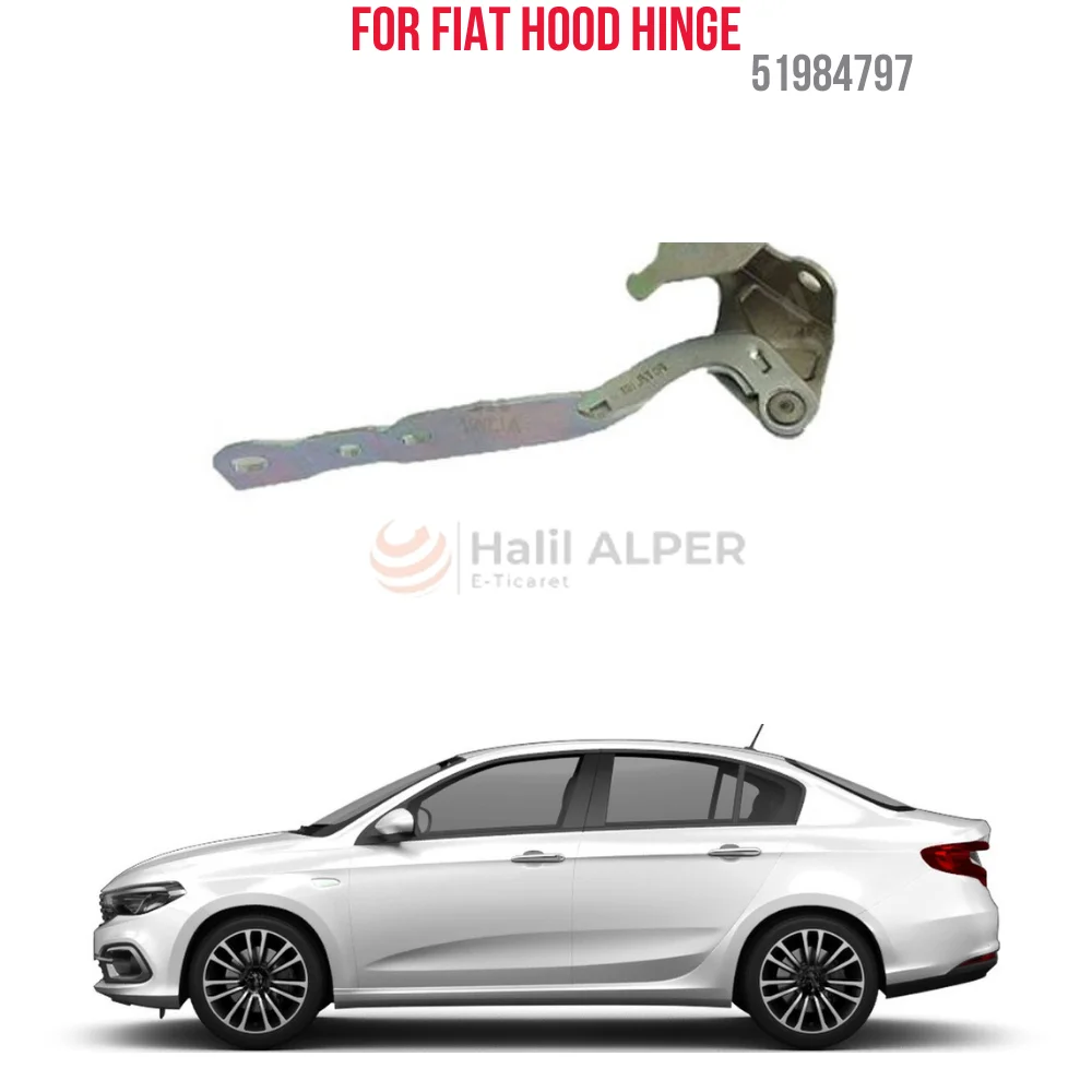 

For HOOD HINGE RIGHT EGEA OEM 51984797 SUPER QUALITY HIGH SATISFACTION AFFORDABLE PRICE FAST DELIVERY