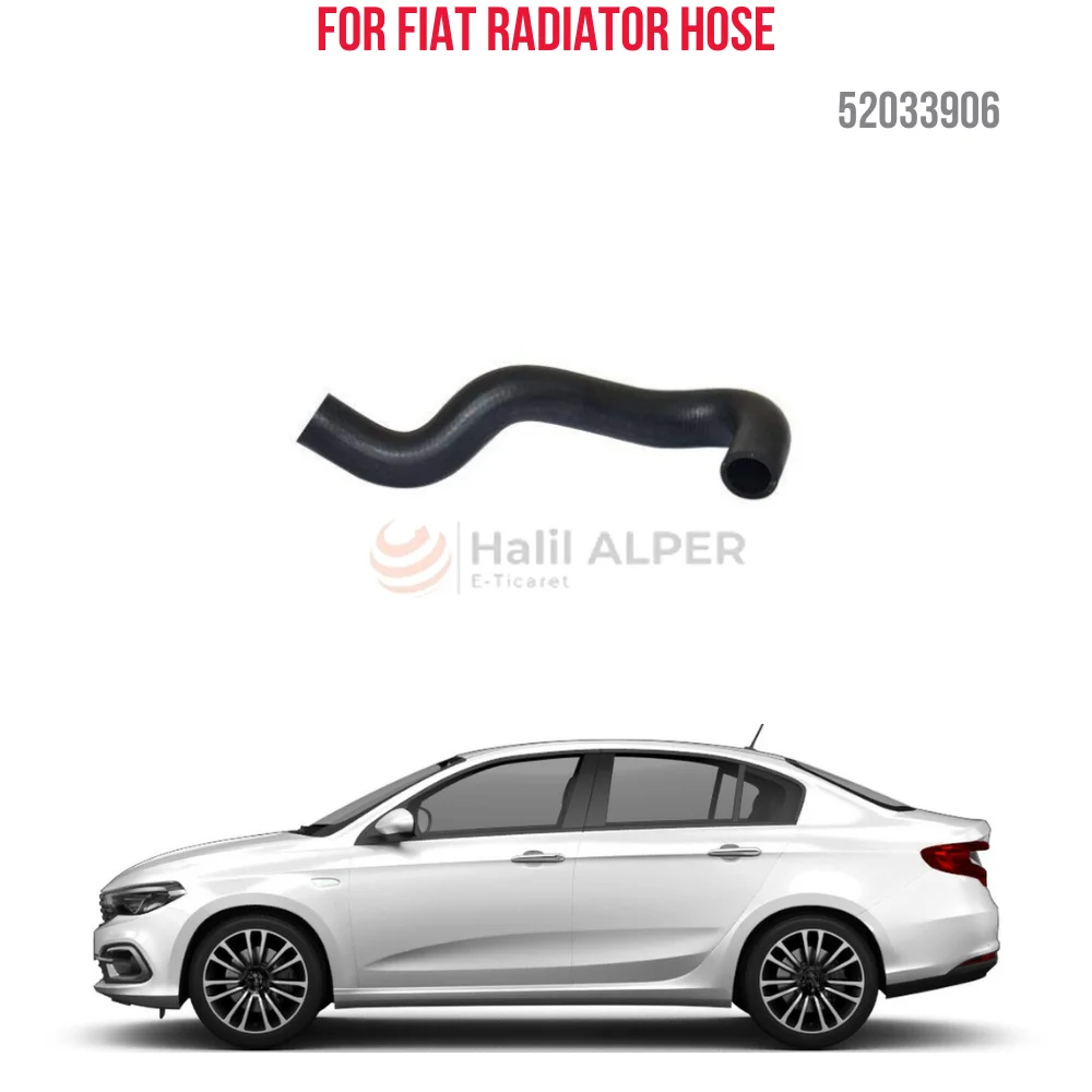 For RADIATOR UST HOSE EGEA / TIPO 1.3 MTJ OEM 52033906 SUPER QUALITY HIGH SATISFACTION AFFORDABLE PRICE FAST DELIVERY