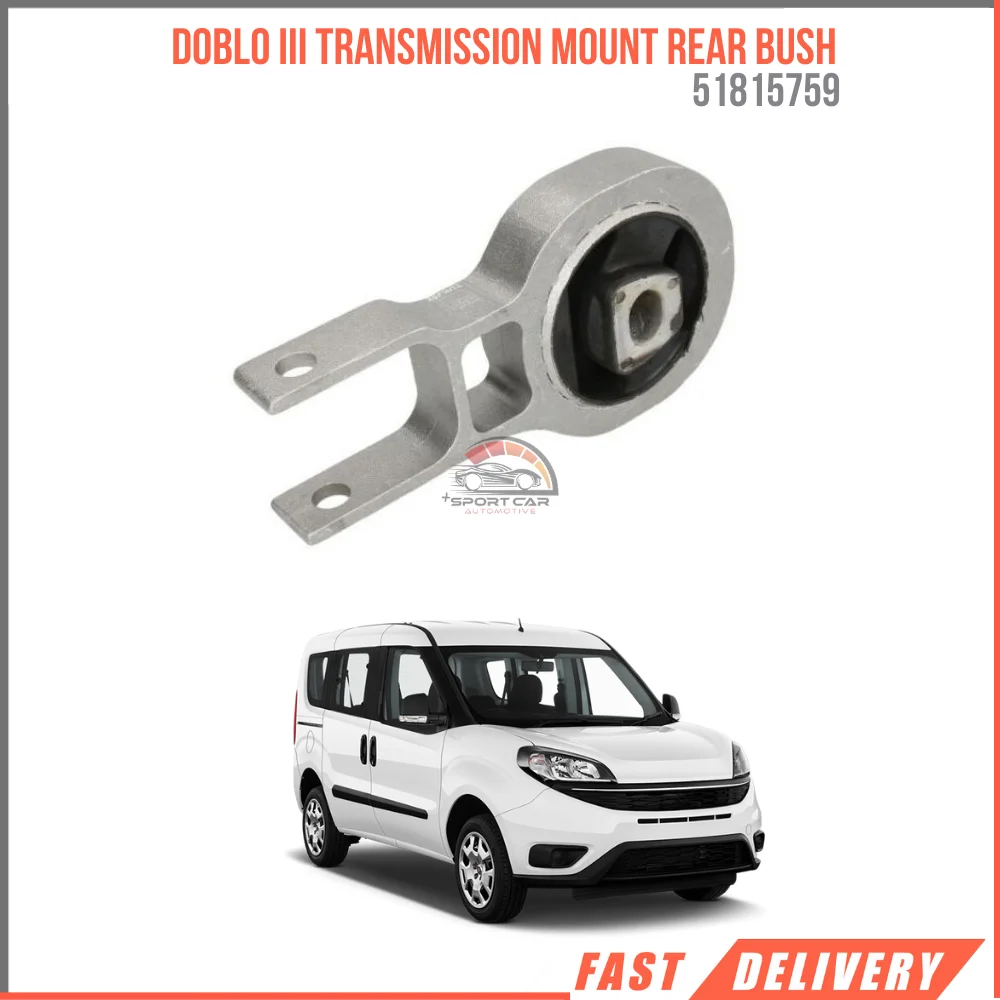 FOR DOBLO III TRANSMISSION MOUNT REAR BUSH 51815759 REASONABLE PRICE FAST SHIPPING HIGH QUALITY CAR PARTS