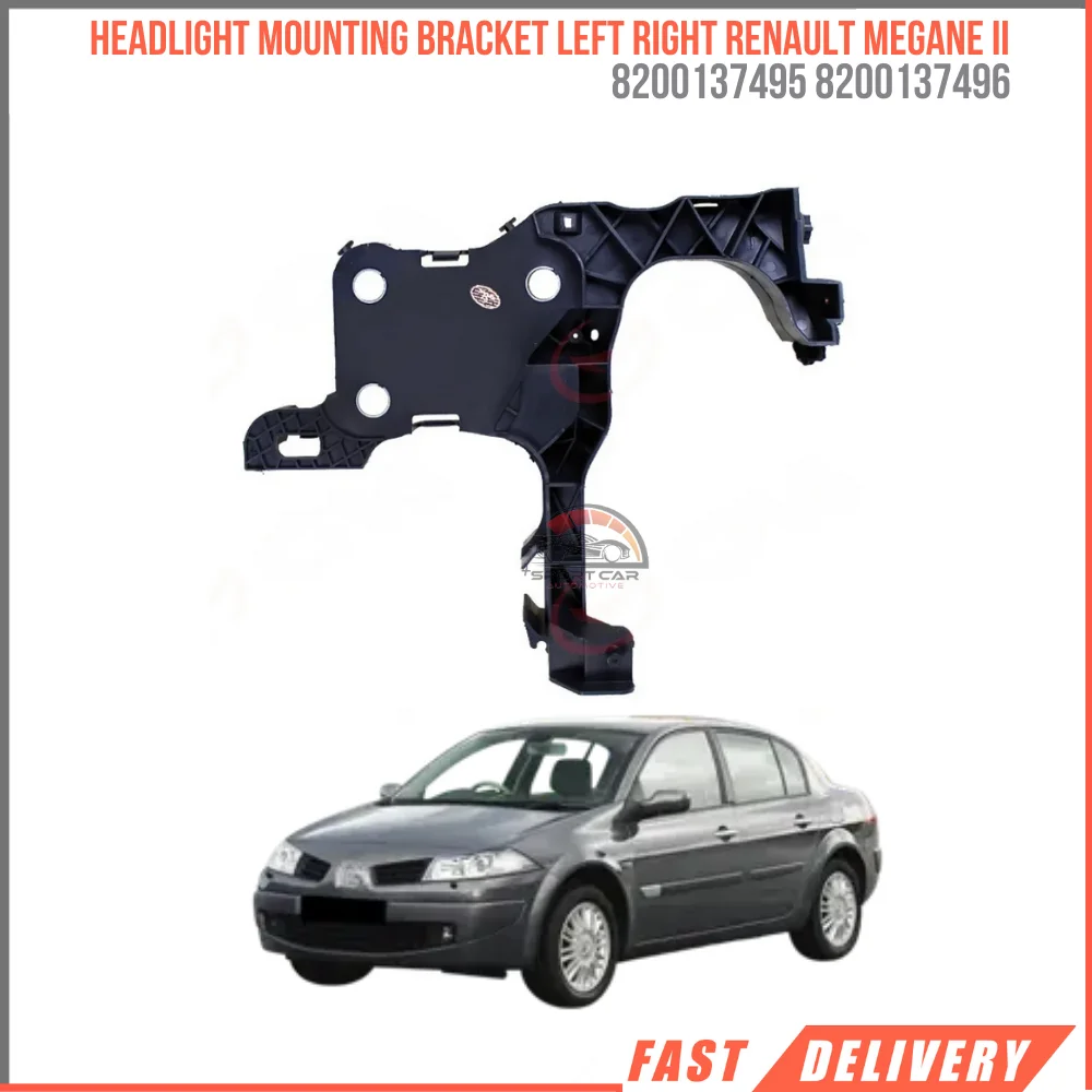 For Headlight Mounting Bracket Left Right Renault Megane II MK2 2002-2006 High Quality Fast Shipping Oem 8200137495 8200137495 8200137496