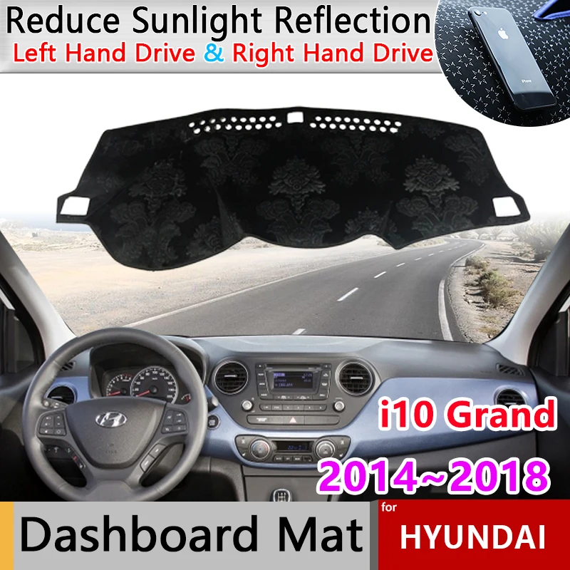 Dashboard Cover Board Mat Carpet Pad for Hyundai i10 Grand 2014~2018 2015 2016 Sunshade Protect Car Inner Sticker Rug Accessorie