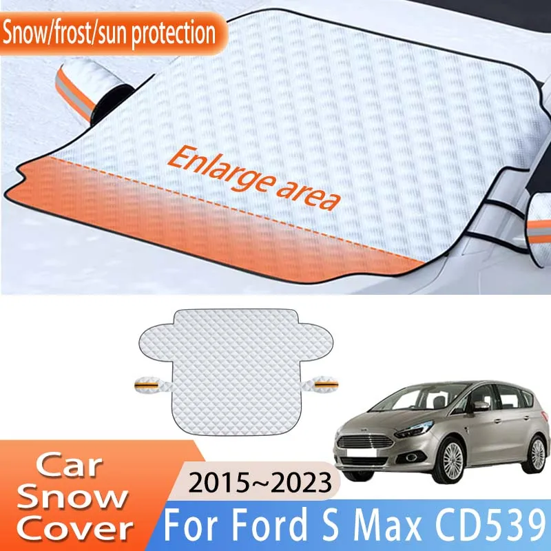 

Car Accessories For Ford S Max CD539 2015~2023 2016 Front Windscreen Snow Cover Ice Frost Sun Protector Waterproof Auto Parts