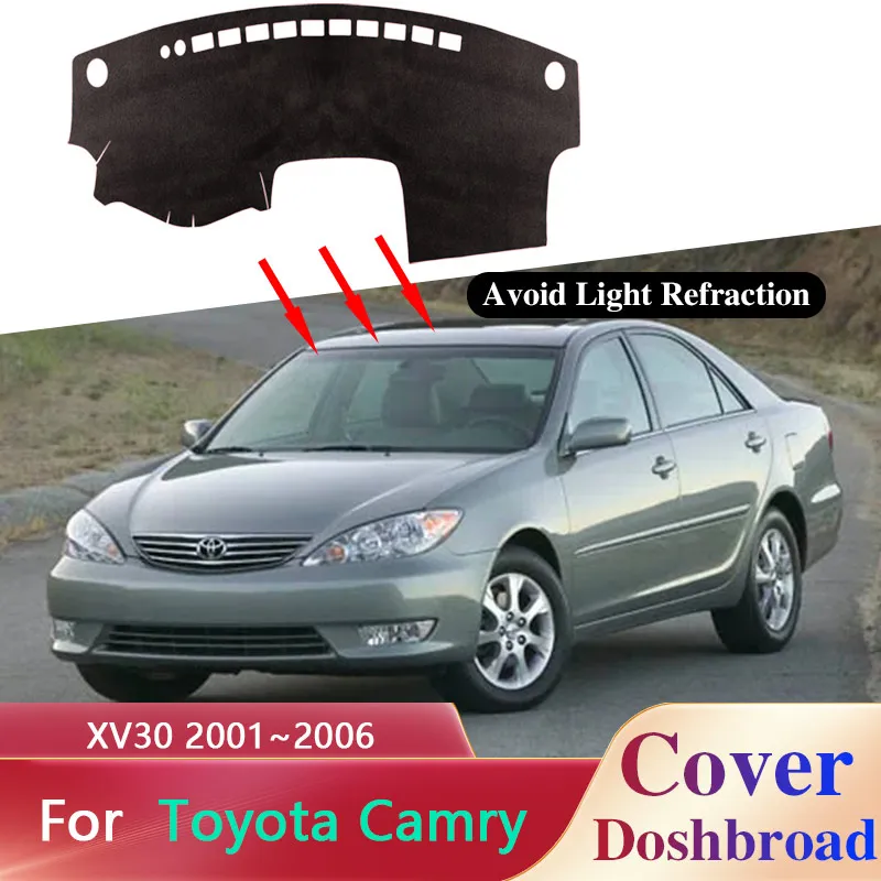 Dashboard Cover Board Mat Carpet Dashmat for Toyota Camry XV30 2001~2006 2002 2003 Sunshade Anti-dirty Anti-sun Rug Accessorie