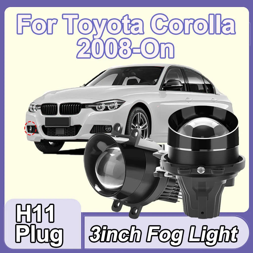 

3.0 Inch H11 LED Car Fog Light Projector Lens 6000K White For Toyota Corolla 2008-On Plug & Play Driving Fog Lamp