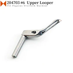 204703 #6 Upper Looper Fit Pegasus M632 M732 L32 503-4 W&G 500-4 Industrial Overlock Sewing Machine Part