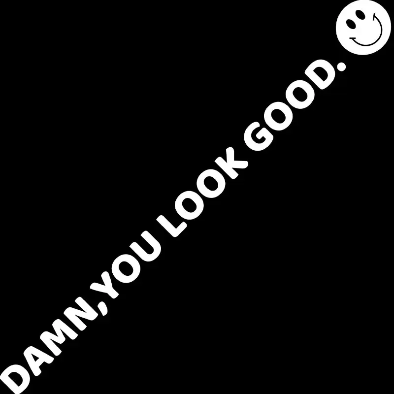 The Text Car Stickers Damn, You Look Good Decoration Rear View Mirror Trendy  Window Car Die Cutting Vinyl Decal view 5