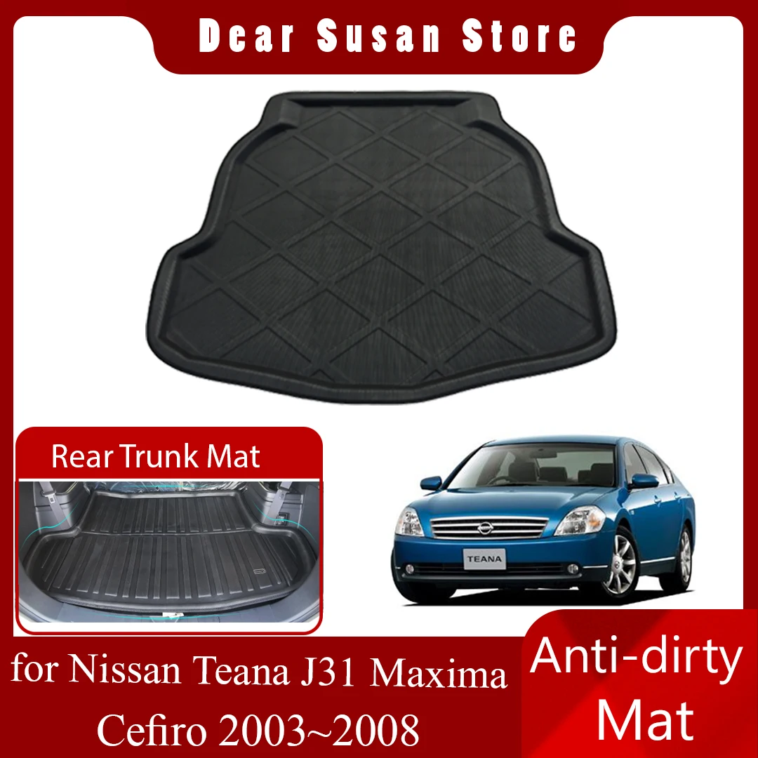 Car Rear Trunk Mat for Nissan Teana J31 Maxima Cefiro 2003~2008 Waterproof Luggage Cargo Rug Pad Space Liner Cover Accessories