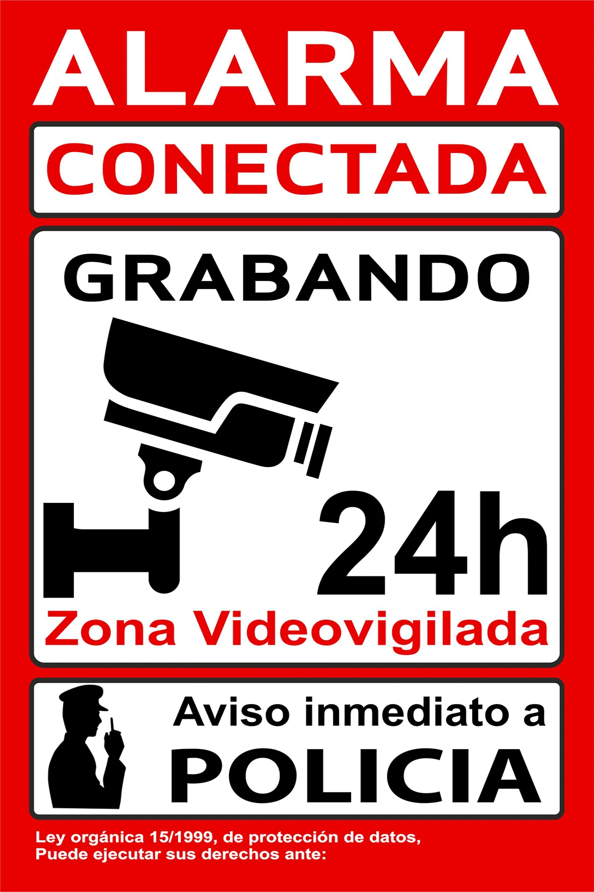 Vinilo laminado adhesivo disuasorio 20x30 cm "alarma conectada, aviso a policía" Zona de videovigilancia, camara de seguridad aviso a policia 24 h grabando, camara conectada grabando 24h