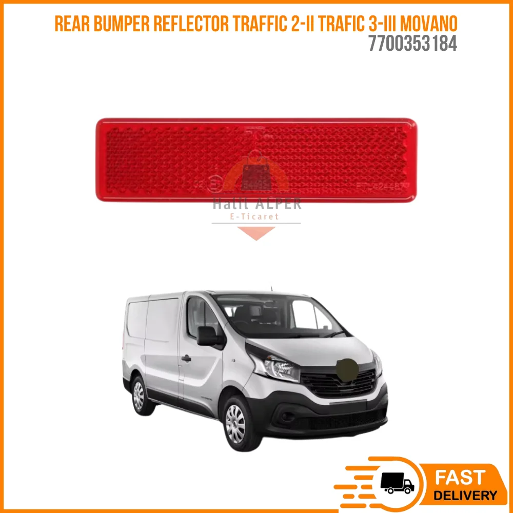 

For Rear bumper reflector Traffic 2-II Trafic 3-III Movano 7700353184 high quality car parts fast shipping from warehouse