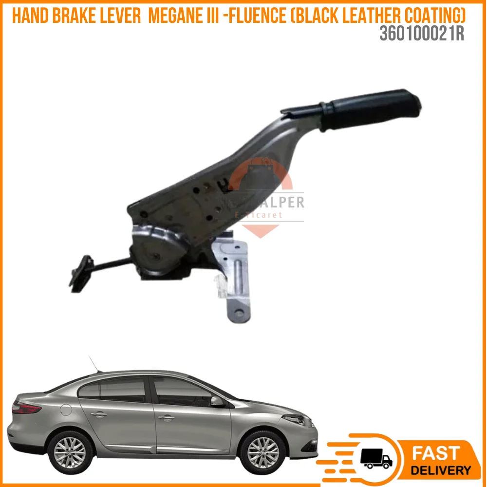 

FOR HAND BRAKE LEVER MEGANE III-FLUENCE (BLACK LEATHER COATING) OEM 360100021R SUPER QUALITY LOW PRICE FAST DELIVERY