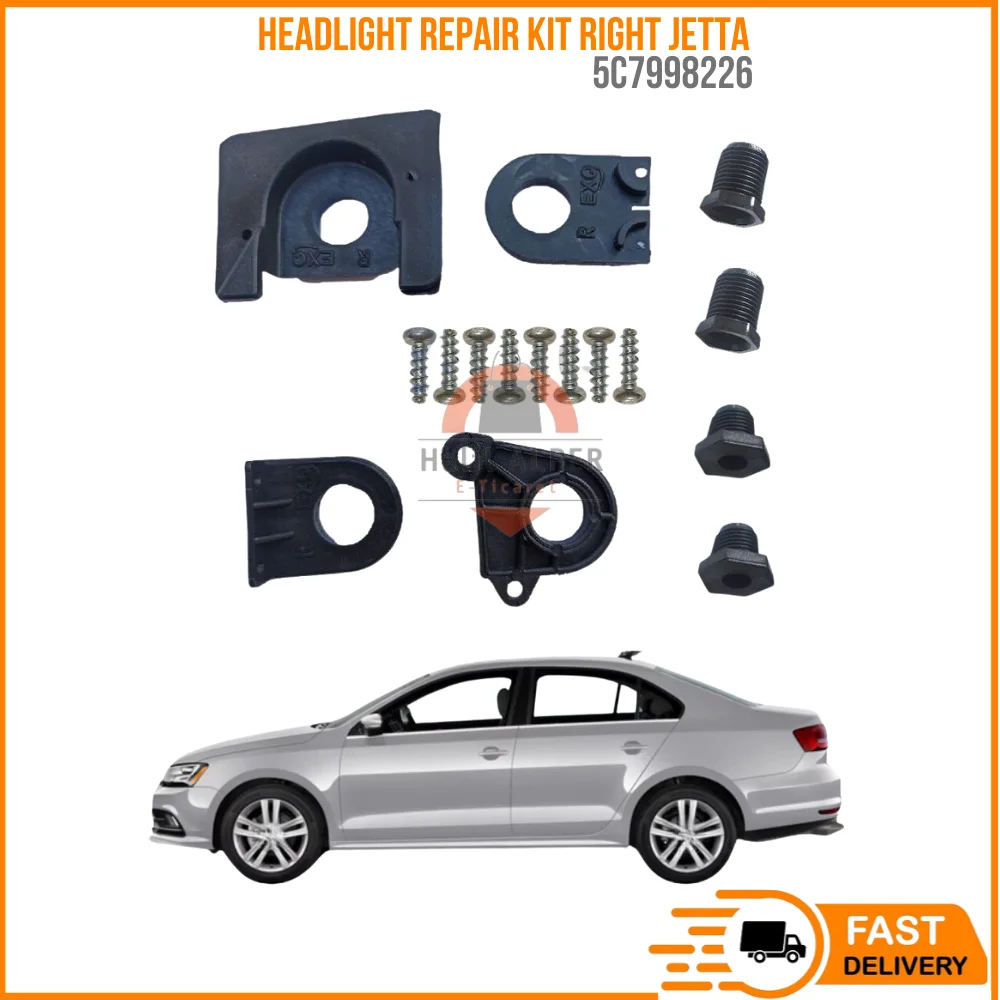 

FOR HEADLIGHT REPAIR KIT RIGHT (PATENTED PRODUCT) JETTA 13- OEM 5C7998226 SUPER QUALITY HIGH SATISFACTION AFFORDABLE PRICE FAST